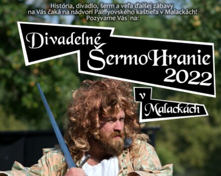 Divadelné ŠermoHranie 2022 v Malackách